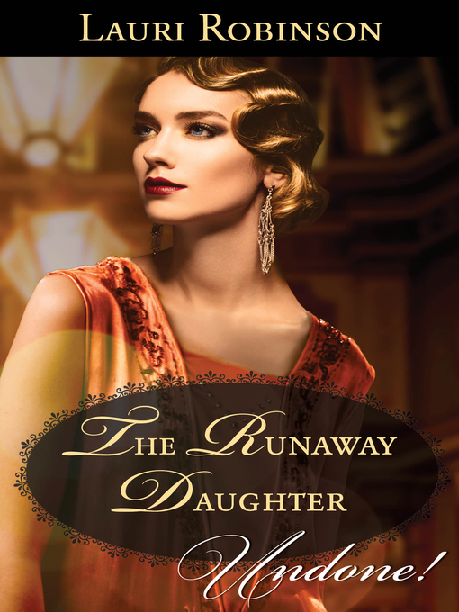 Title details for The Runaway Daughter by Lauri Robinson - Available